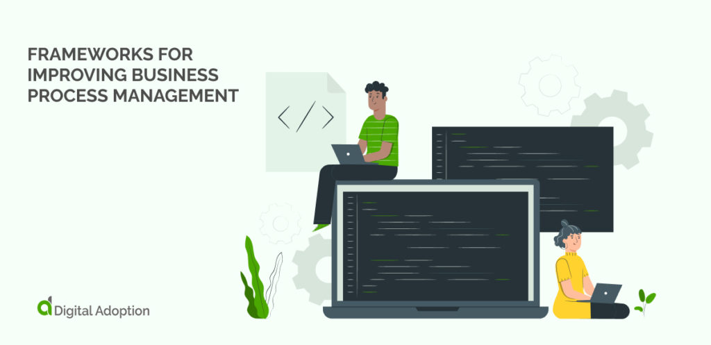 Frameworks For Improving Business Process Management