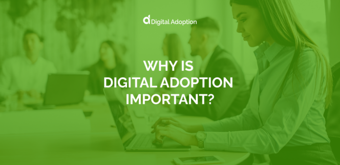 Why Is Digital Adoption Important